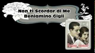 Non ti scordar di me ♫ Beniamino Gigli [upl. by Arianne447]