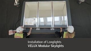 Installation of Longlights  VELUX Modular Skylights [upl. by Tarrel120]