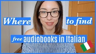 Where to find free audiobooks in Italian  Dove trovare audiolibri gratuiti in italiano [upl. by Otrevire]