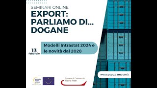 Seminario quotModelli Intrastat 2024 e le novità dal 2028quot [upl. by Hyps]