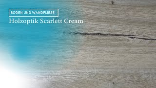 Holzoptik Bodenfliese Scarlett cream [upl. by Mortie]