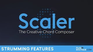 Plugin Boutique Scaler 15  New Strumming Feature Tutorial [upl. by Ermentrude295]