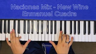 Naciones Mix  New Wine  EC  Piano Cover [upl. by Une]