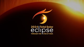 2024 Total Solar Eclipse Through the Eyes of NASA Highlights [upl. by Attenol]