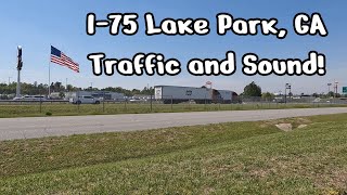 I75 Lake Park GA Traffic and Sound [upl. by Llemhar]