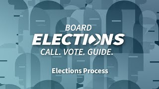 2024 Board of Directors Election Process [upl. by Hess]