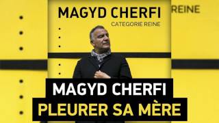 Magyd Cherfi  Pleurer sa mère Audio [upl. by Darrill]