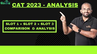 CAT 2023 Analysis  Slot 1 I Slot 2 I Slot 3 [upl. by Rossen]