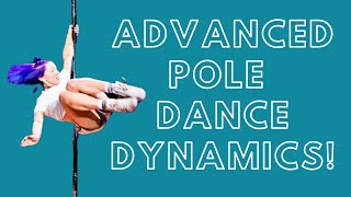 Advanced Pole Dance Dynamics [upl. by Hills]