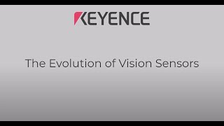 The Evolution of Machine Vision Sensors  KEYENCE IV4 [upl. by Sadirah]