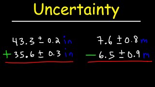 Uncertainty  Addition and Subtraction [upl. by Choong388]