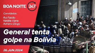 Boa Noite 247  General tenta golpe na Bolívia  260624 [upl. by Accire]