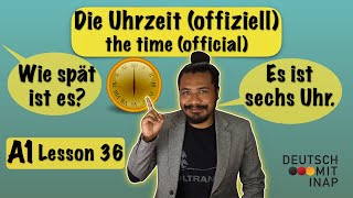 A1 German lesson 36  How to tell the time in German  Die Uhrzeit offiziell  Part 1 [upl. by Alathia567]