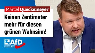 Keinen Zentimeter mehr für diesen grünen Wahnsinn – Marcel Queckemeyer AfD [upl. by Bernette]