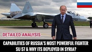 CAPABILITIES OF RUSSIA’S MOST POWERFUL FIGHTER SU 57 AND WHY ITS DEPLOYED IN SYRIA [upl. by Narak]