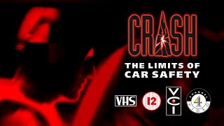 Crash  The Limits Of Car Safety Channel 4 Documentaries VCI amp Channel 4 Video VHS 1998 [upl. by Ariahay272]