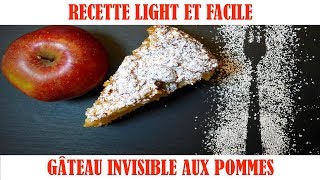 Recette light et facile  Gâteau invisible aux pommes  Avec peu de beurre et de sucre [upl. by Maressa]