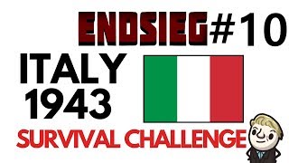 HoI4  Endsieg  1943 WW2 Italy  10 One Step Forward One step back ONE FORWARD [upl. by Noiroc]