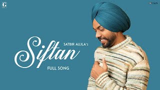 Siftan Satbir Aujla Full Song Punjabi Songs 2023  GK Digital  Geet MP3 [upl. by Mahon]