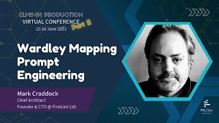 Wardley Mapping Prompt Engineering  Mark Craddock  LLMs in Production Conference Part 2 [upl. by Hakceber]