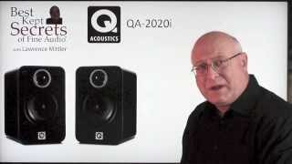 Q Acoustics 2020i Speakers  Best Kept Secrets of Fine Audio wLawrence Mittler [upl. by Pradeep]