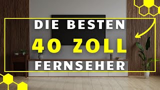 40 Zoll Fernseher TEST 2024  Die 3 besten 40 Zoll Fernseher im großen VERGLEICH [upl. by Ellimac91]