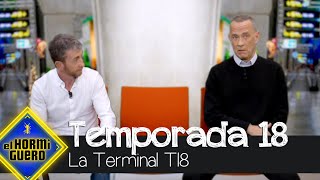 La Terminal T18 la trepidante película de la nueva temporada  El Hormiguero [upl. by Anairt]