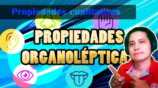 6 Propiedades organolépticas  Tema Propiedades cualitativas  CONOCE la Química [upl. by Yneffit]