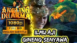 SERIAL TV ANGLING DHARMA 1 PRABU ANGLING DHARMA MEWARISI ILMU AJI GINENG DARI NAGA BERGOLA 🐉 [upl. by Ullund905]