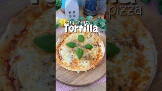 Easy Cheezy Tortilla Pizza [upl. by Uhp]