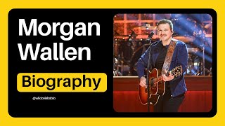 Morgan Wallen Biography Wiki Age Career Net Worth Girlfriend Wife Family Parents [upl. by Winne]