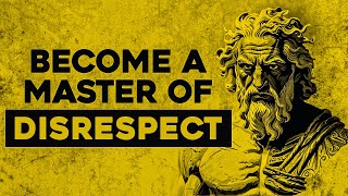 HANDLE DISRESPECT with 10 Stoic Lessons  Stoicism [upl. by Midian484]