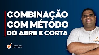 Aprenda Combinação com o Método do Abre e Corta [upl. by Highams]