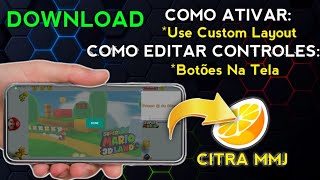 CITRA MMJ como ATIVAR use custom LAYOUT editar CONTROLES no emulador de nintendo 3DS android [upl. by Airliah]