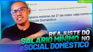 ESOCIAL DOMÉSTICO Reajuste Salário Mínimo  Maio 2023 NOTÍCIA [upl. by Veats]