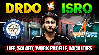 DRDO vs ISRO  Life  Salary  Work profile  Facilities  Details Comparison [upl. by Trebeh899]