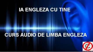 Curs audio de limba ENGLEZA  Ia Engleza cu tine  Lectia 3 [upl. by Lynn]