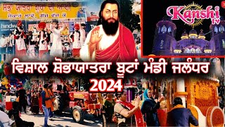 Shobha Yatra  Boota Mandi  647th Gurpurab Guru Ravidass Ji  Dham Jalandhar  2024 [upl. by Harman]