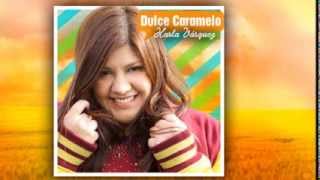 Dulce Caramelo  Karla Vásquez Studio Version Oficial [upl. by Ime]