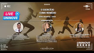 UNINOVE LIVE  O EXERCÍCIO COMO REMÉDIO [upl. by Mailliwnhoj92]