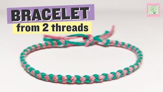 Easy bracelet from two threads – beginner friendly video tutorial [upl. by Thais]