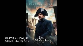 Livre audio  Les Misérables  Partie 4 Idylle  Chapitres 10 à 13 [upl. by Lein]