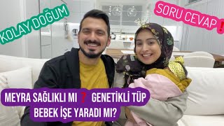 MEYRA SAĞLIKLI MI ❓ GENETİKLİ TÜP BEBEK İŞE YARADI MI MİHRA NE ZAMAN NAKİL OLACAK SORU CEVAP [upl. by Sloan]