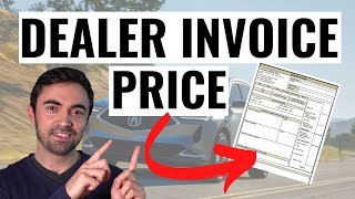 How to Use DEALER INVOICE Pricing to Negotiate The Best Deal [upl. by Strickler]