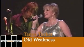 Tanya Tucker Live Old Weakness [upl. by Amsab68]