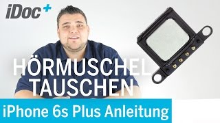 iPhone 6s Plus – Hörmuschel reparieren [upl. by Bilak]