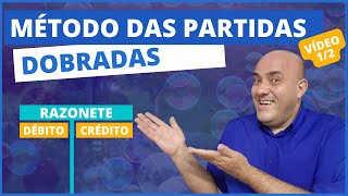 O SEGREDO DAS PARTIDAS DOBRADAS DÉBITO E CRÉDITO SEM ENROLAÇÃO  PARTE I [upl. by Ernie89]