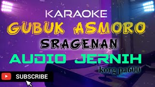 KARAOKE GUBUK ASMORO SRAGENAN korg pa600 Audio Jernih Lurr Teks berjalan SRAGEN DUT PLO [upl. by Pinckney]