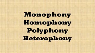 Music Texture Song Monophony Homophony Polyphony Heterophony [upl. by Oleta]