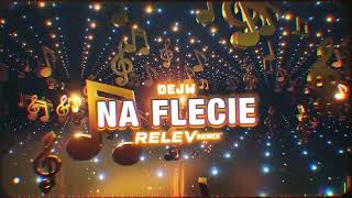 DEJW  Na Flecie RELEV REMIX [upl. by Sada]